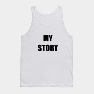 my story Tank Top